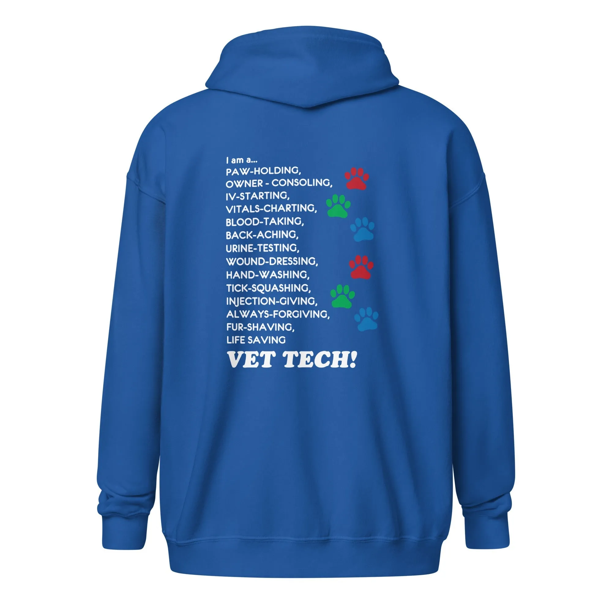 I am a... Vet tech Unisex Zip Hoodie