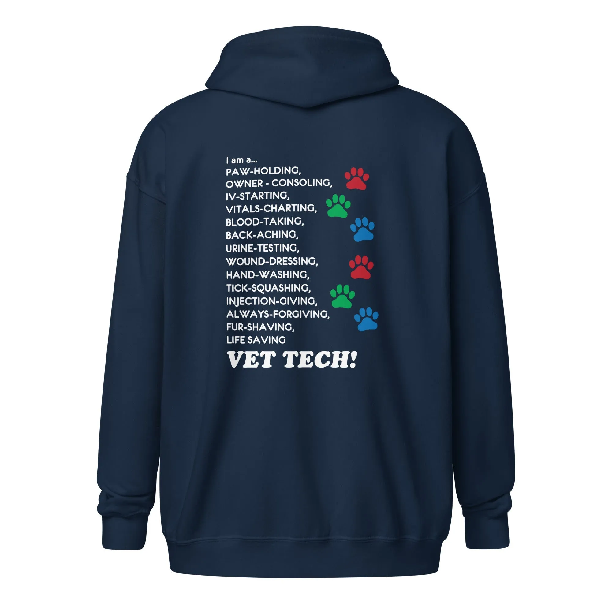 I am a... Vet tech Unisex Zip Hoodie